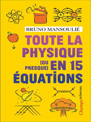 cover image of Toute la physique [ou presque] en 15 équations
